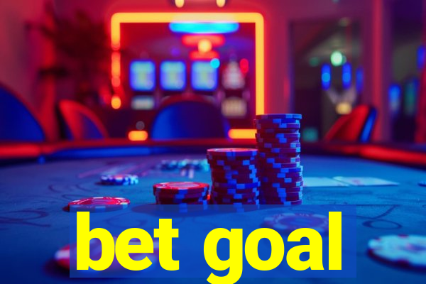 bet goal