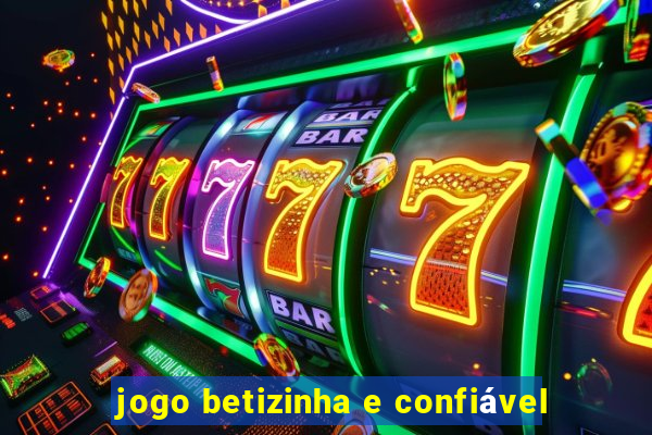 jogo betizinha e confiável