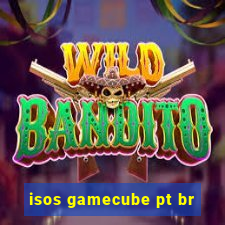 isos gamecube pt br