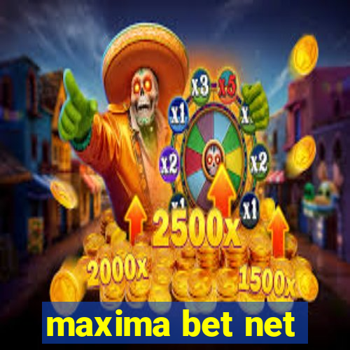 maxima bet net