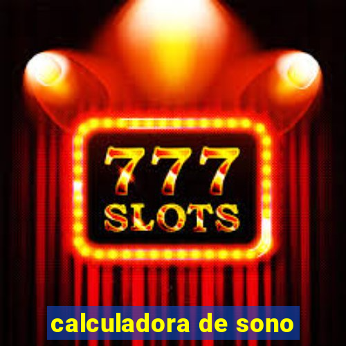 calculadora de sono