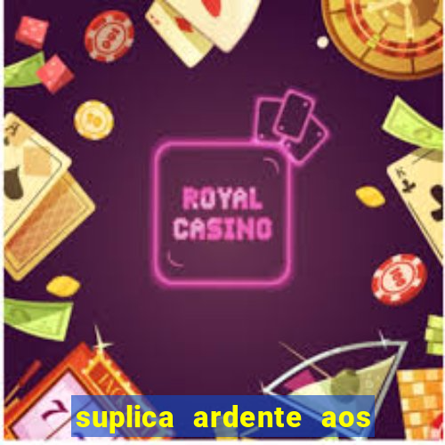 suplica ardente aos santos anjos