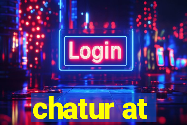 chatur at