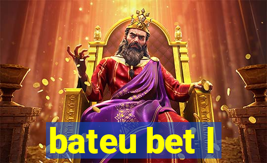 bateu bet l