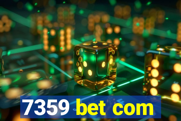 7359 bet com