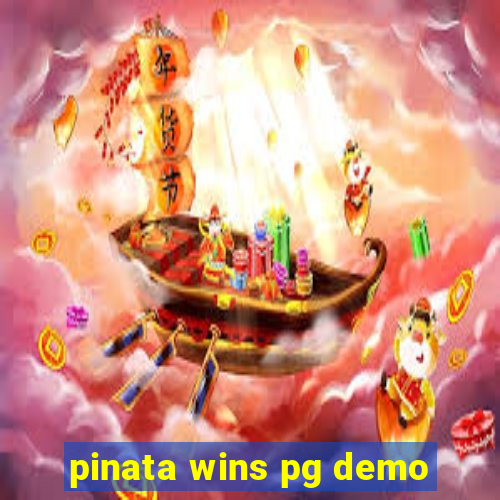 pinata wins pg demo