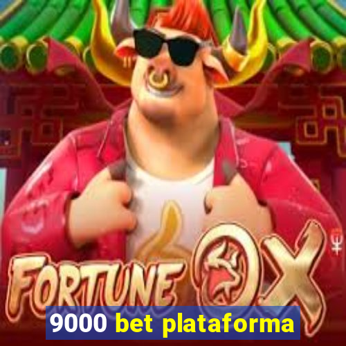 9000 bet plataforma