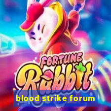 blood strike forum