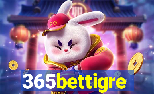 365bettigre