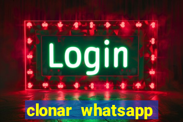 clonar whatsapp pelo email