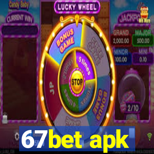 67bet apk