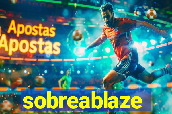 sobreablaze