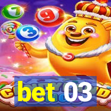 bet 03