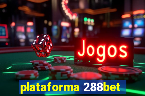 plataforma 288bet