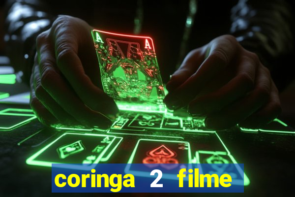 coringa 2 filme completo dublado