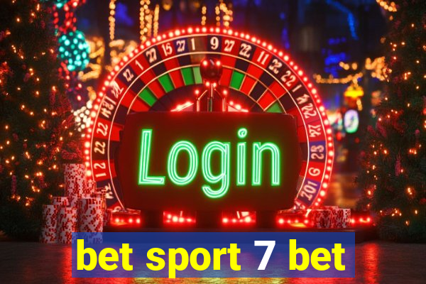 bet sport 7 bet