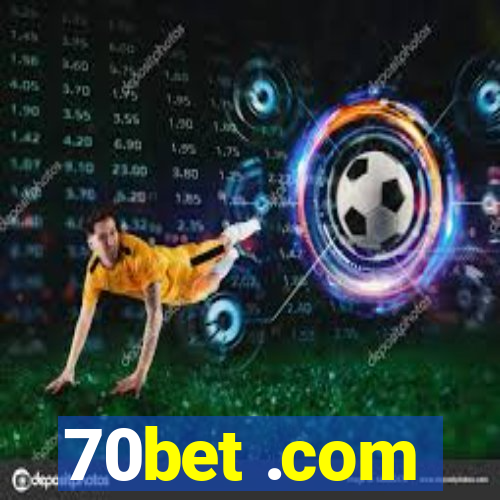 70bet .com