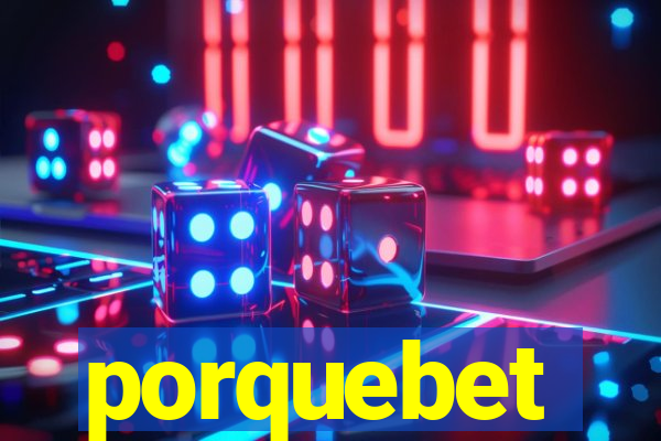 porquebet