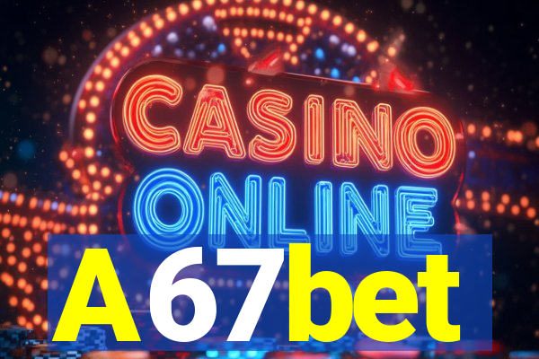 A67bet