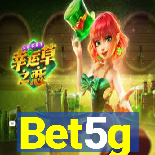 Bet5g