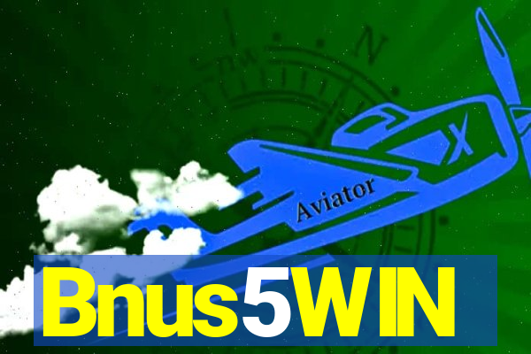 Bnus5WIN