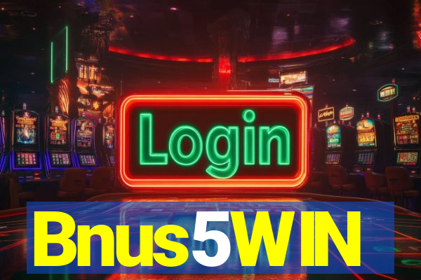 Bnus5WIN