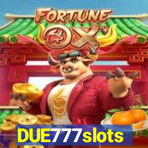 DUE777slots