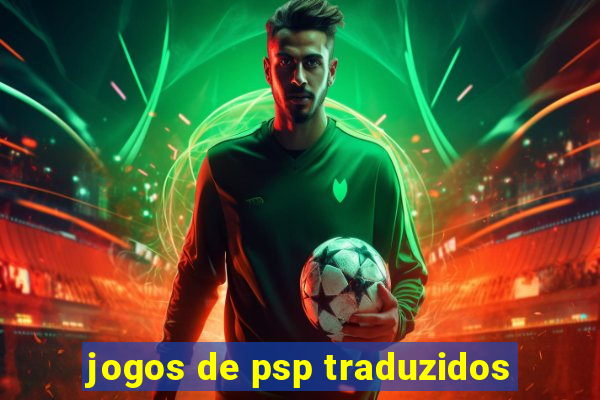 jogos de psp traduzidos