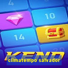 climatempo salvador