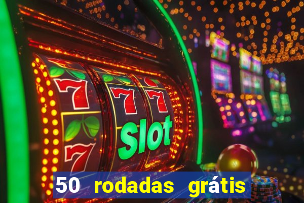 50 rodadas grátis no cadastro