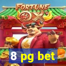 8 pg bet