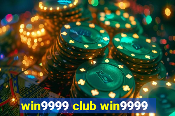 win9999 club win9999