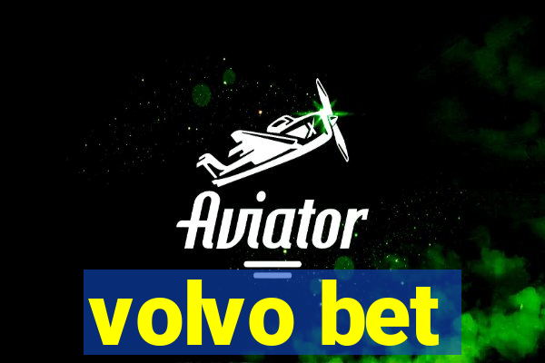 volvo bet