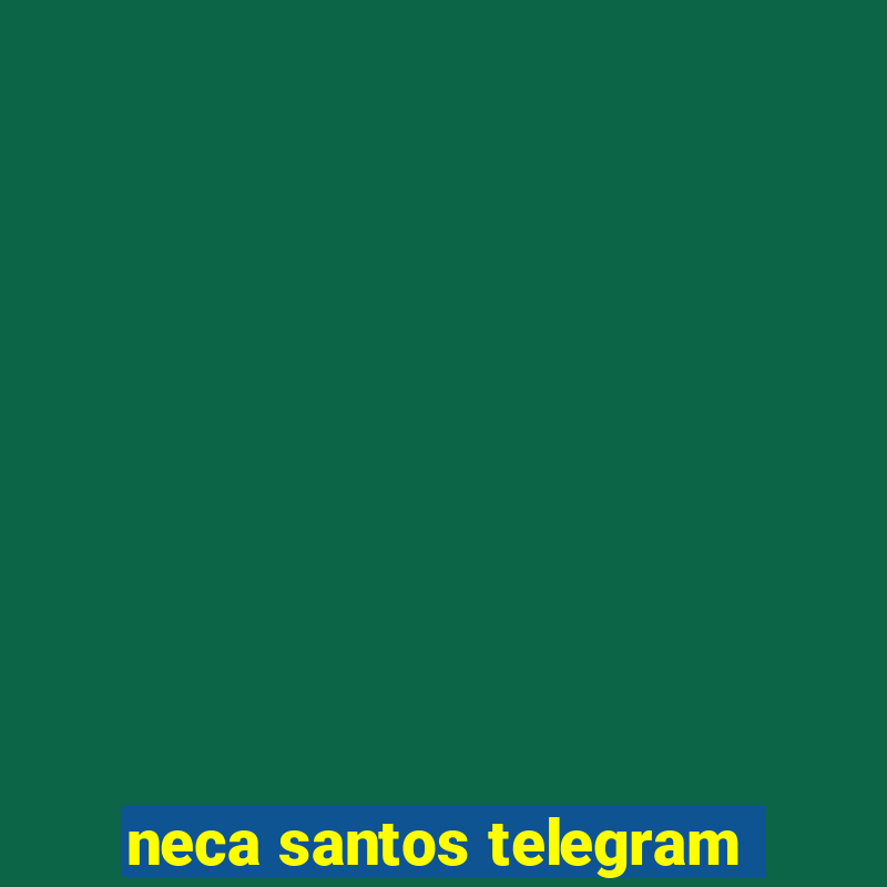 neca santos telegram