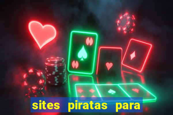 sites piratas para ver jogos