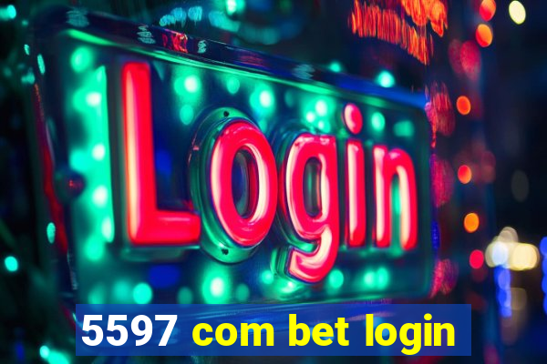 5597 com bet login