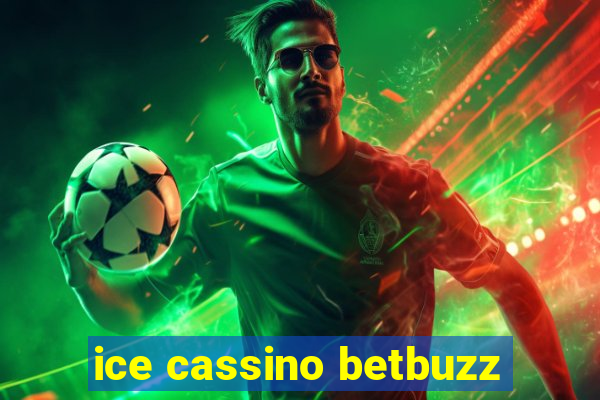 ice cassino betbuzz