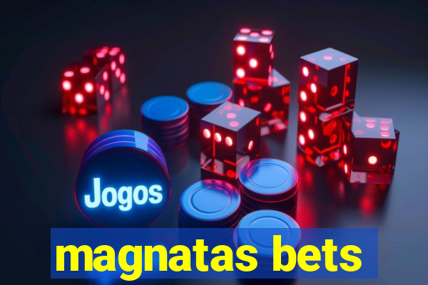 magnatas bets