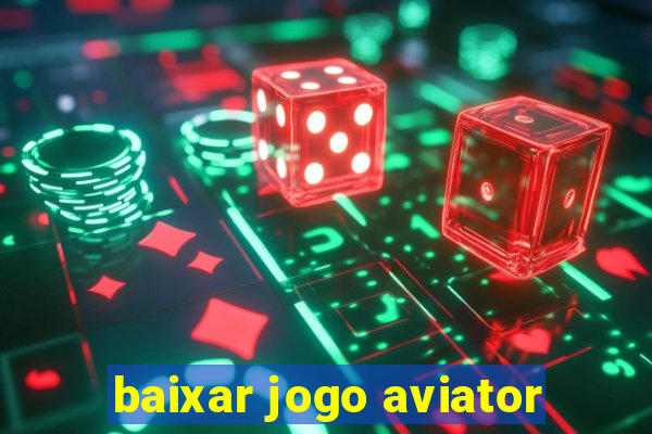 baixar jogo aviator