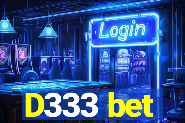 D333 bet