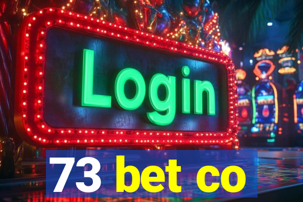 73 bet co