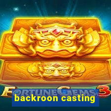 backroon casting