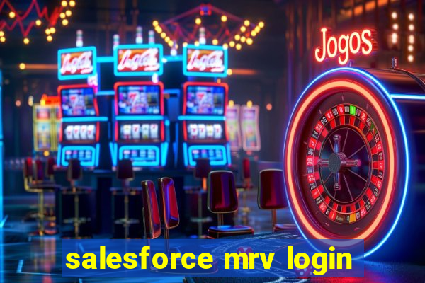 salesforce mrv login