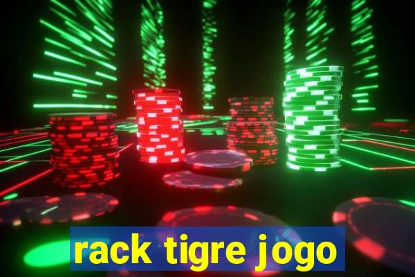 rack tigre jogo