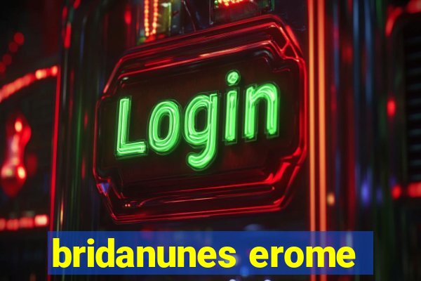 bridanunes erome