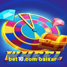 bet10.com baixar