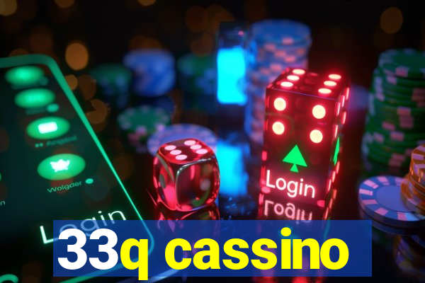 33q cassino