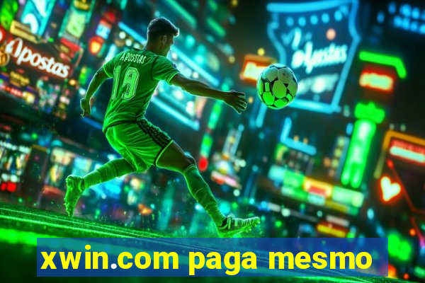 xwin.com paga mesmo