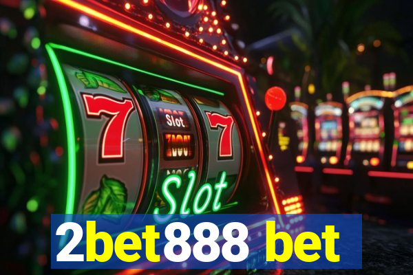 2bet888 bet