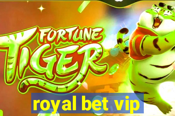 royal bet vip